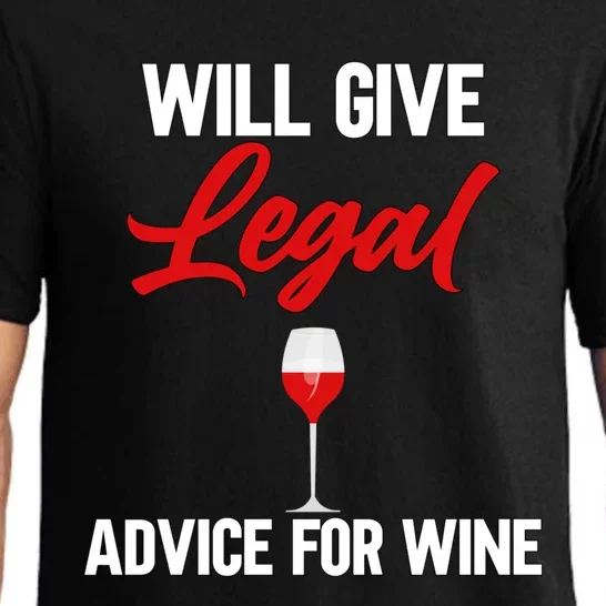 Funny Will Give Legal Advice Gift Wine Lover Lawyer Gift Pajama Set