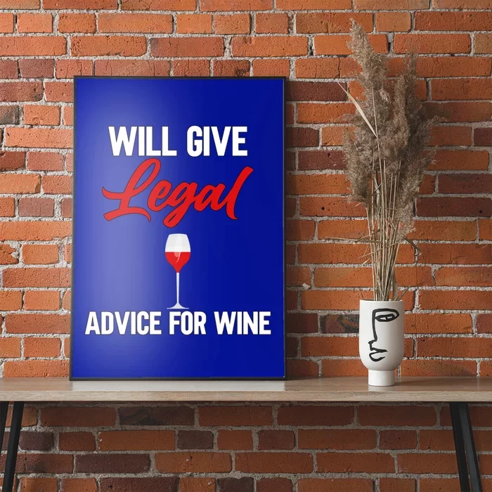 Funny Will Give Legal Advice Gift Wine Lover Lawyer Gift Poster