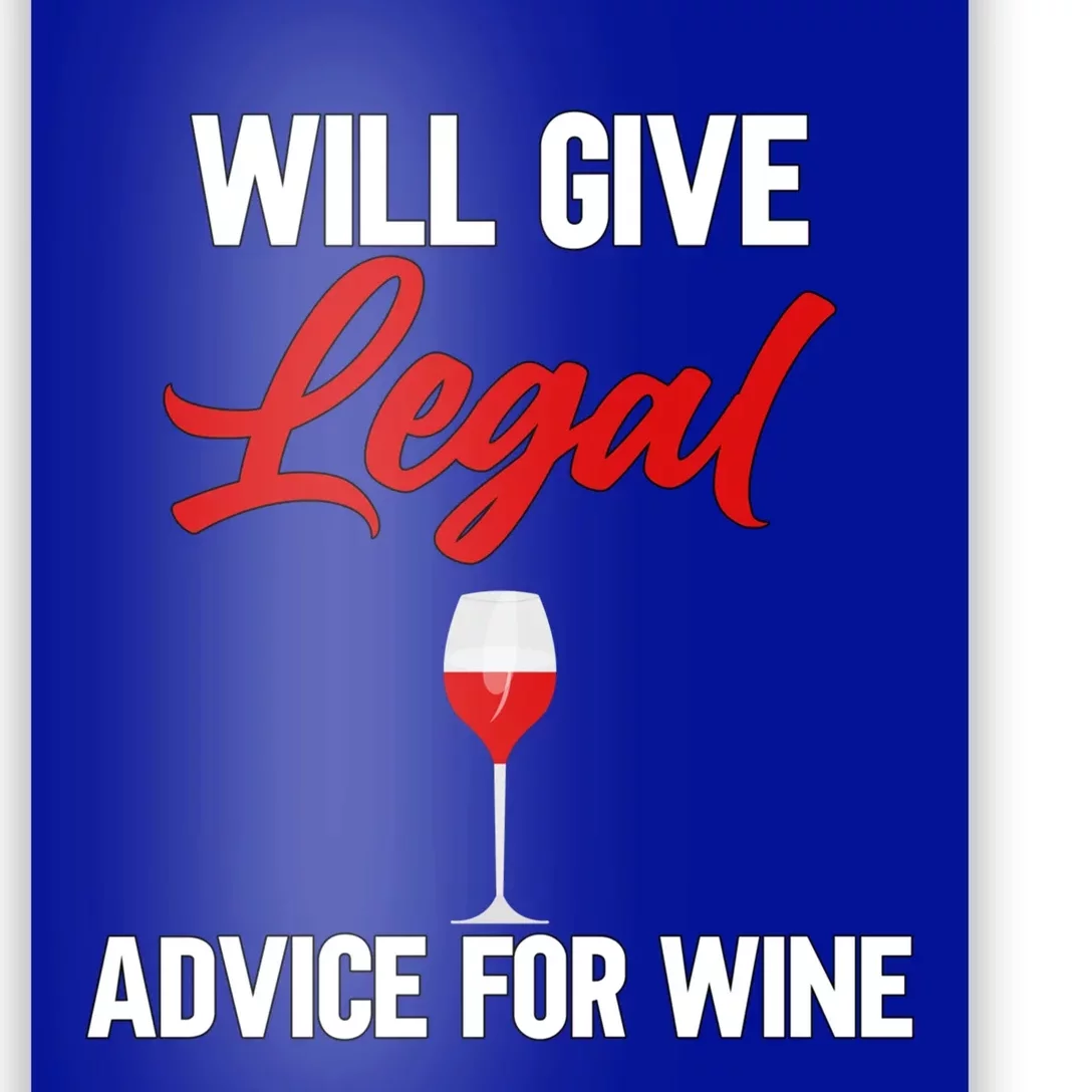 Funny Will Give Legal Advice Gift Wine Lover Lawyer Gift Poster