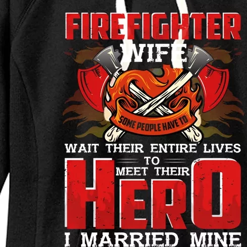 Firefighter Wife Gift Husband Is A Firefighter Proud Wife Gift Women's Fleece Hoodie