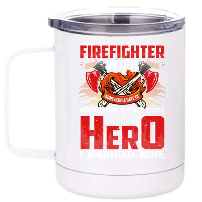 Firefighter Wife Gift Husband Is A Firefighter Proud Wife Gift Front & Back 12oz Stainless Steel Tumbler Cup