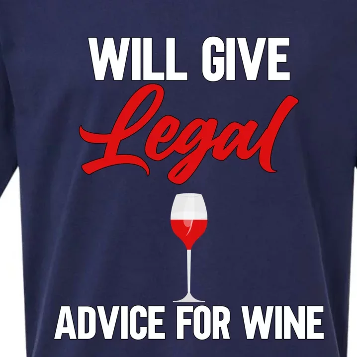 Funny Will Give Legal Advice Gift Wine Lover Lawyer Funny Gift Sueded Cloud Jersey T-Shirt