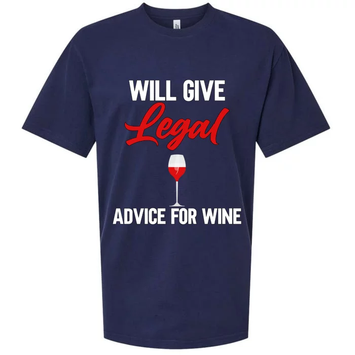 Funny Will Give Legal Advice Gift Wine Lover Lawyer Funny Gift Sueded Cloud Jersey T-Shirt