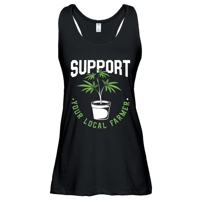 Funny Weed Gift Support Your Local Farmer Local Grower Ladies Essential Flowy Tank