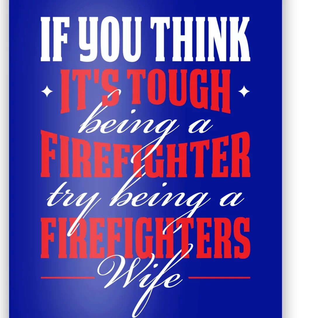 Firefighter Wife Gift Poster