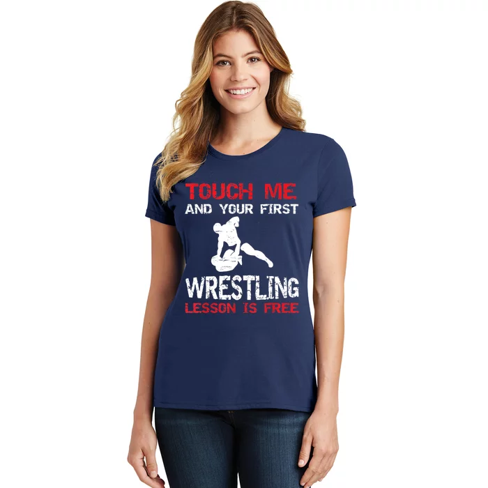 Funny Wrestling Gift First Lesson Is Free Wrestler Gift Women's T-Shirt