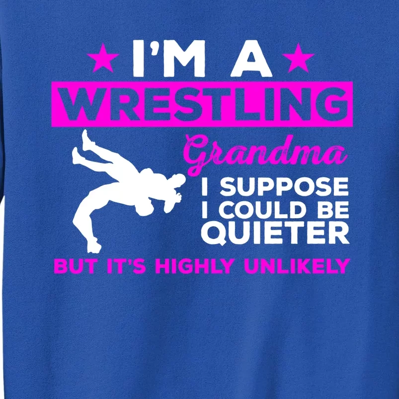 Funny Wrestling Grandma Meaningful Gift Could Be Quieter Gift Sweatshirt