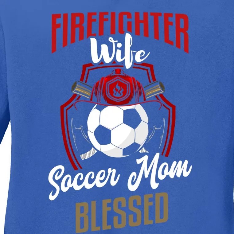 Firefighter Wife Gift Soccer Mom Firefighter Wife Gift Cute Gift Ladies Long Sleeve Shirt