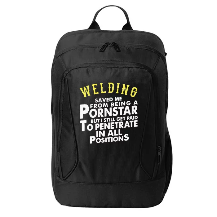 Funny Welding Gifts For Proud Welders City Backpack