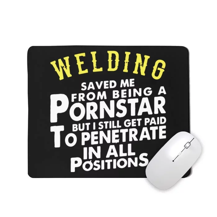 Funny Welding Gifts For Proud Welders Mousepad