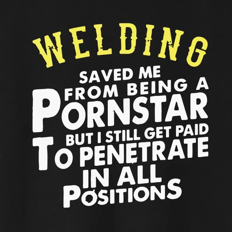 Funny Welding Gifts For Proud Welders Women's Crop Top Tee