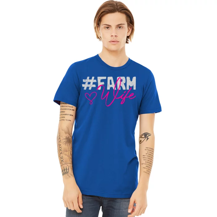 Farmers Wife Gift Farming Farmer Gift Premium T-Shirt