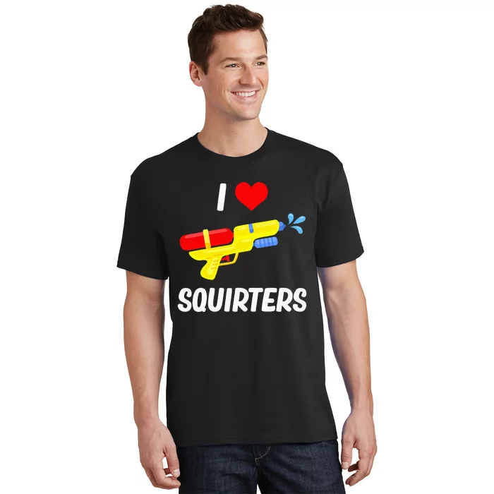 Funny Water Gun I Heart Squirters Funny I Love Squirters T-Shirt