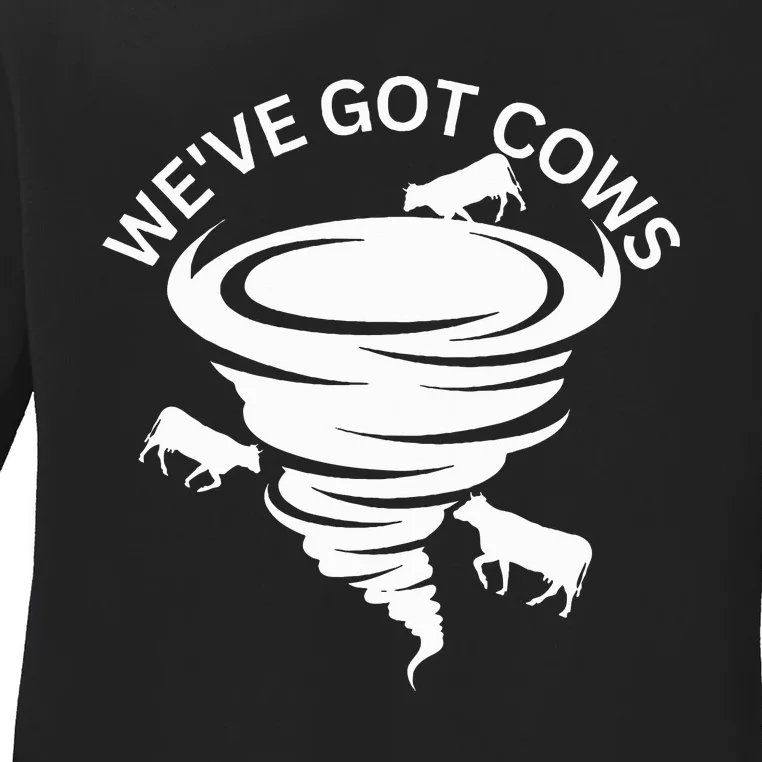 Funny WeVe Got Cows Tornado Storm Chaser Ladies Long Sleeve Shirt