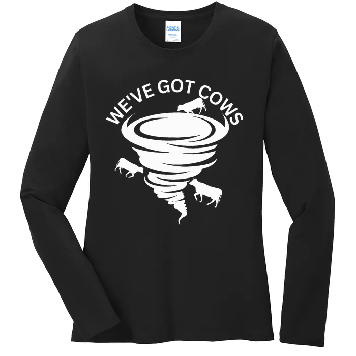 Funny WeVe Got Cows Tornado Storm Chaser Ladies Long Sleeve Shirt