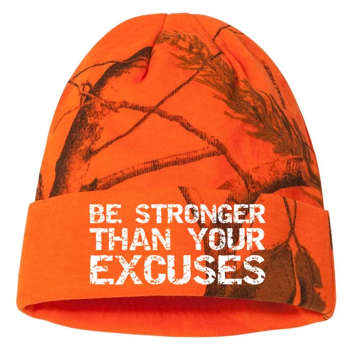 Funny Workout Gift Distressed Be Stronger Than Your Excuses Gift Kati - 12in Camo Beanie