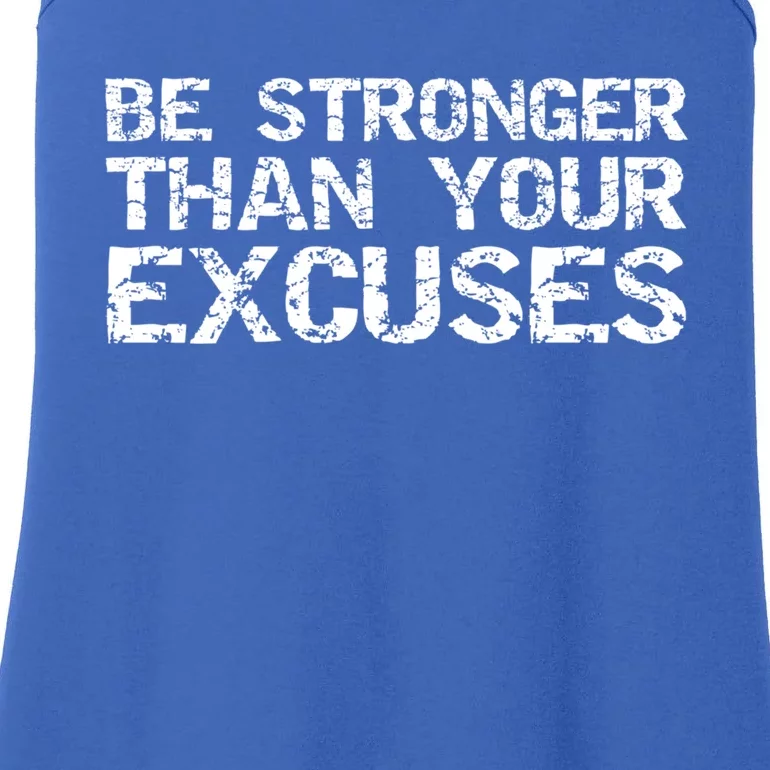 Funny Workout Gift Distressed Be Stronger Than Your Excuses Gift Ladies Essential Tank