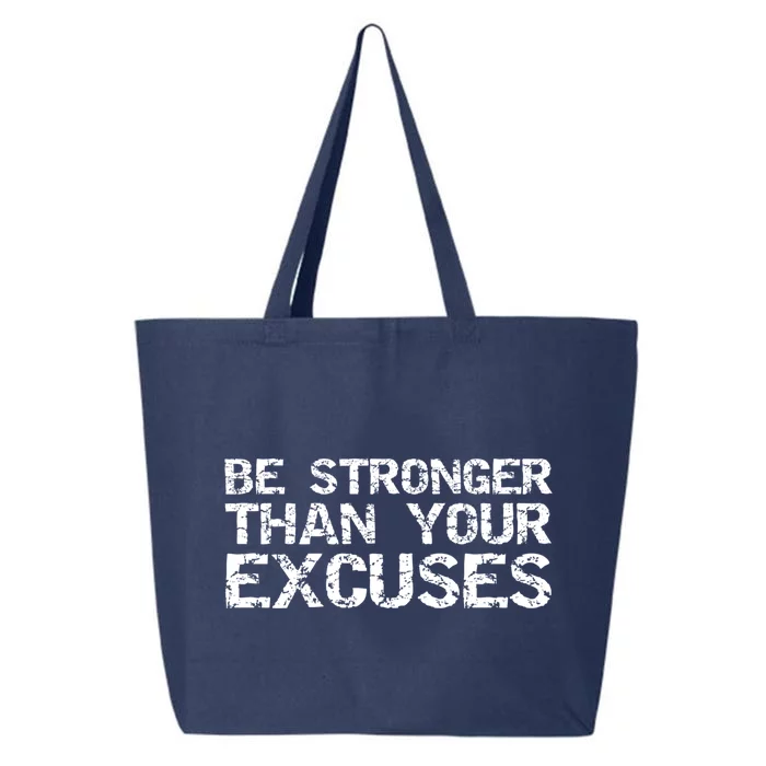 Funny Workout Gift Distressed Be Stronger Than Your Excuses Gift 25L Jumbo Tote