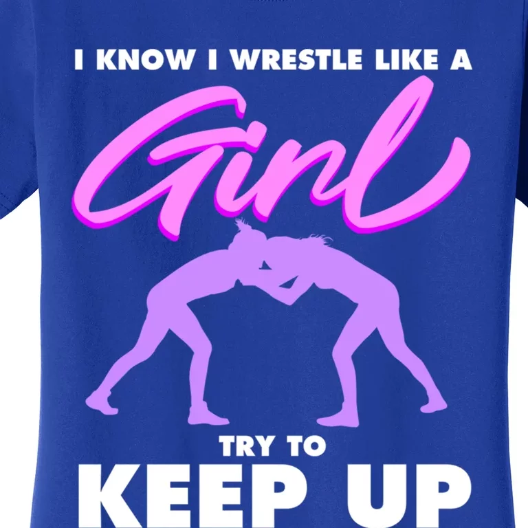 Funny Wrestler Gift Cool Female Wrestling Lover Athlete Gift Women's T-Shirt