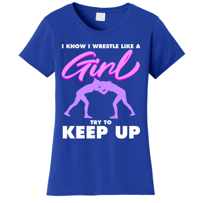 Funny Wrestler Gift Cool Female Wrestling Lover Athlete Gift Women's T-Shirt