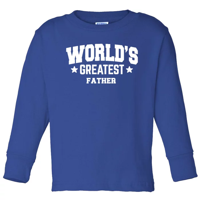 Father Worlds Greatest Black Cute Gift Toddler Long Sleeve Shirt