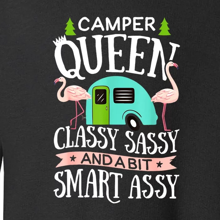 Funny Women Girl Camping Rv Camper Queen Classy Sassy Smart Gift Toddler Sweatshirt