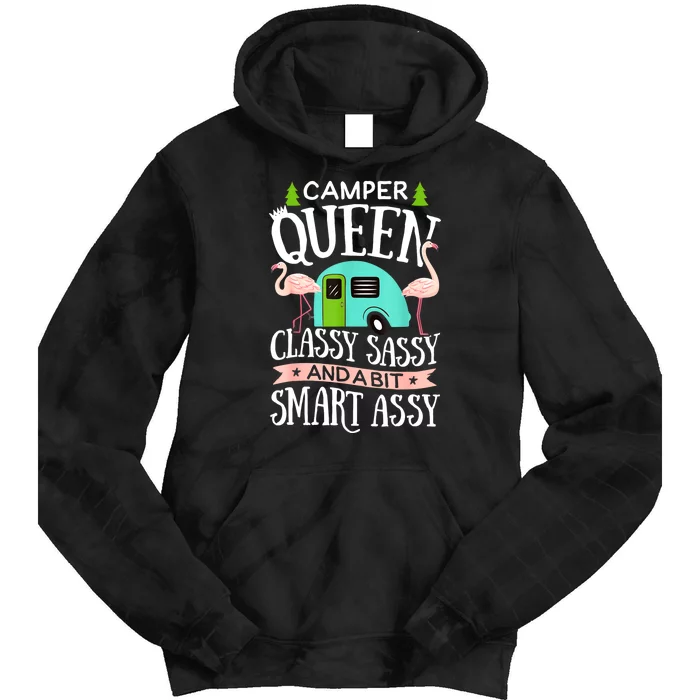 Funny Women Girl Camping Rv Camper Queen Classy Sassy Smart Gift Tie Dye Hoodie