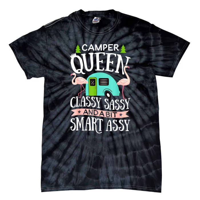 Funny Women Girl Camping Rv Camper Queen Classy Sassy Smart Gift Tie-Dye T-Shirt