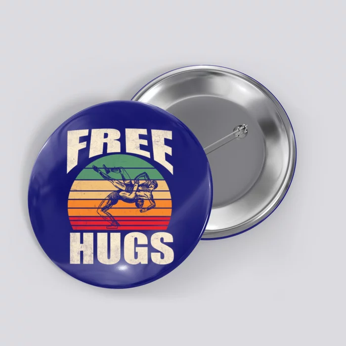 Funny Wrestling Gift Funny Free Hugs Wrestling Gift Button