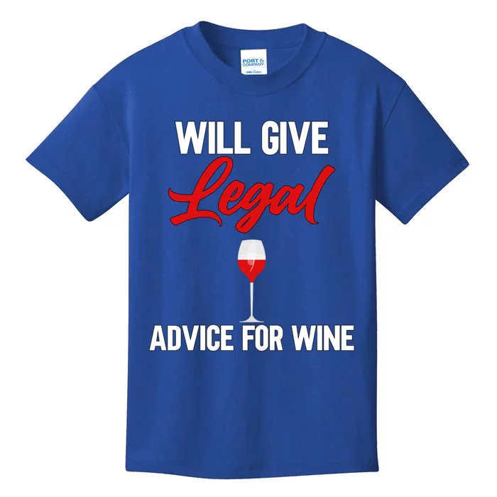 Funny Will Give Legal Advice Gift Wine Lover Lawyer Cute Gift Kids T-Shirt