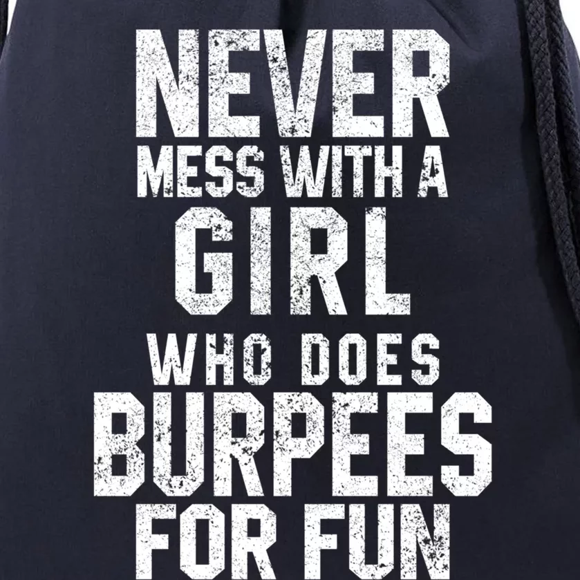 Funny Workout Gift Never Mess With A That Does Burpees Meaningful Gift Drawstring Bag