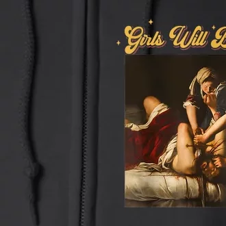 Feminism Women Girl Will Be Girl Judith Holofernes Funny Full Zip Hoodie