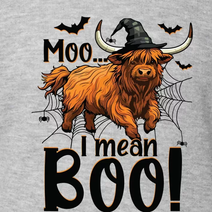 Funny Witch Highland Cow Halloween Costume Moo I Mean Boo Sweat Toddler Sweatshirt