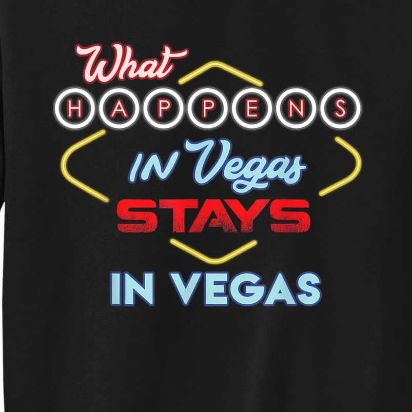 Funny What Happens In Vegas Stays In Vegas Gift Sweatshirt