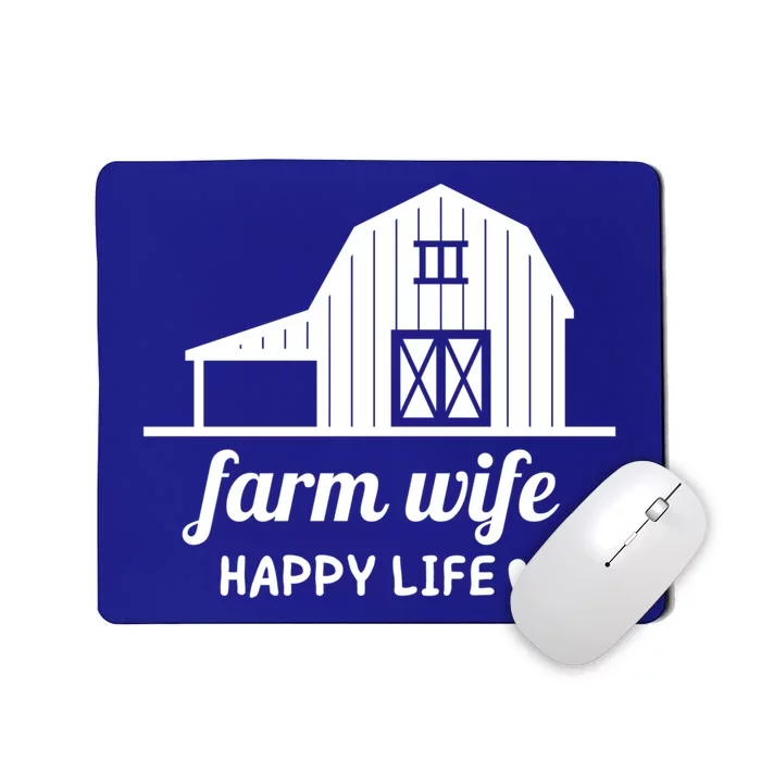 Farm Wife Happy Life Barn For Farmers And Farm Gift Mousepad