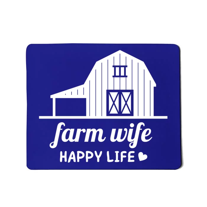 Farm Wife Happy Life Barn For Farmers And Farm Gift Mousepad