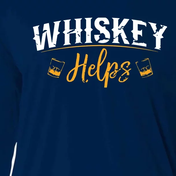 Funny Whiskey Helps Cooling Performance Long Sleeve Crew