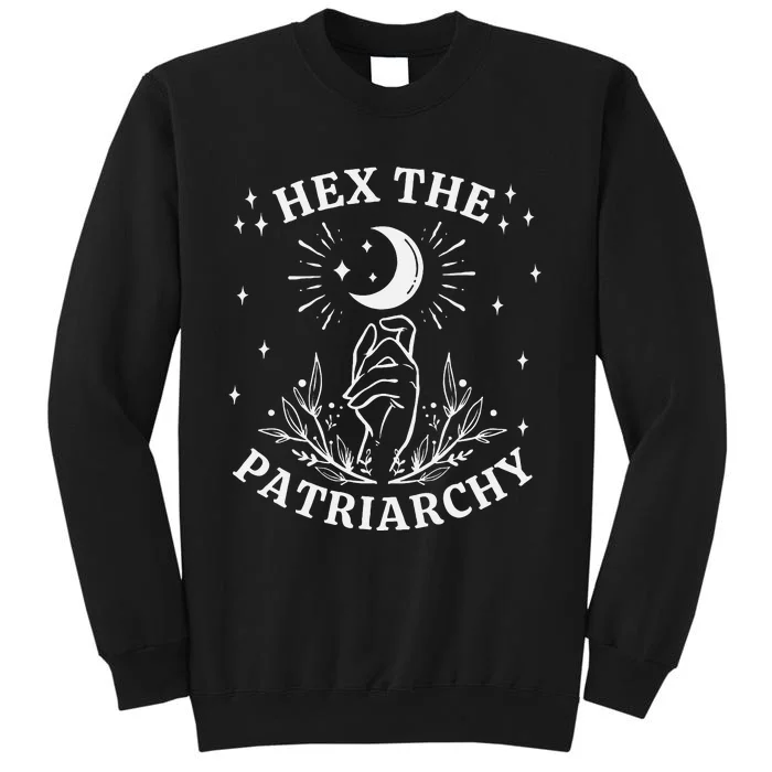 Feminist Witch Hex The Patriarchy Tall Sweatshirt