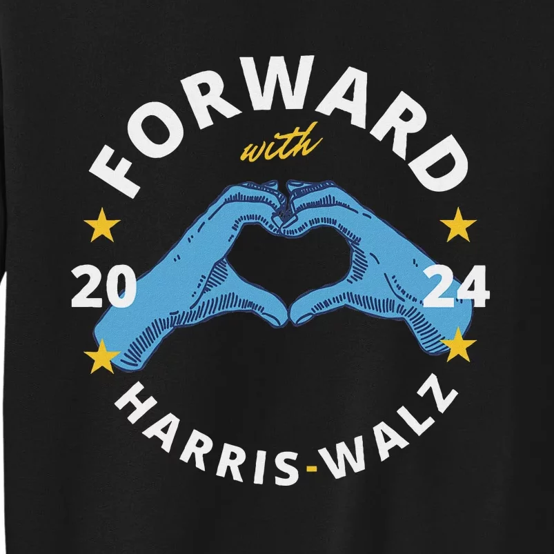 Forward With Harris Walz Tall Sweatshirt