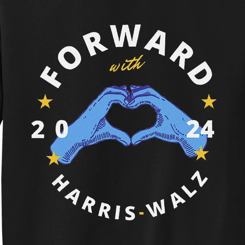 Forward With Harris Walz Tall Sweatshirt