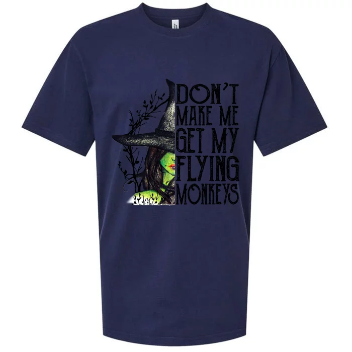 Funny Witch Halloween Don't Make Me Get My Flying Monkeys Gift Sueded Cloud Jersey T-Shirt