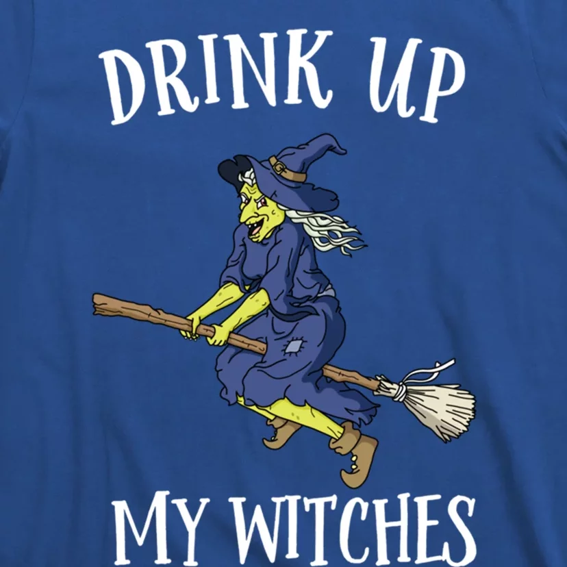 Funny Witch Halloween Design Up My Witches Ing Gift T-Shirt