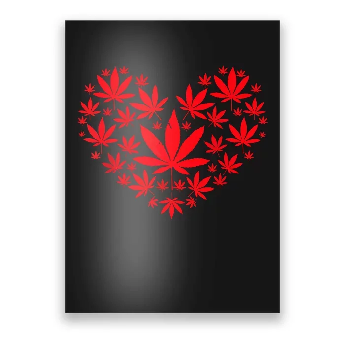 Funny Weed Heart Valentines Day Cannabis 420 Pot Stoner Poster