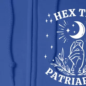 Feminist Witch Hex The Patriarchy Cool Gift Full Zip Hoodie