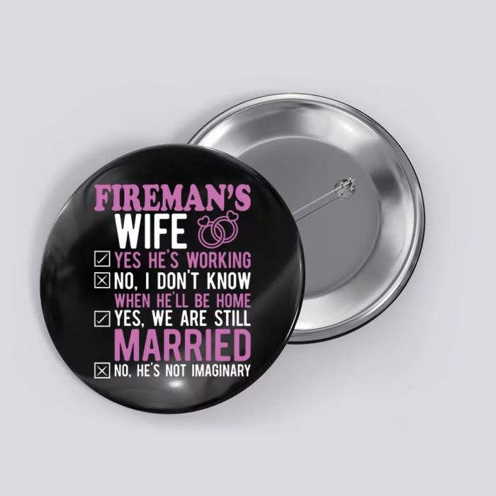 Fireman Wife Husband Couples Anniversary Funny Firefighter Button