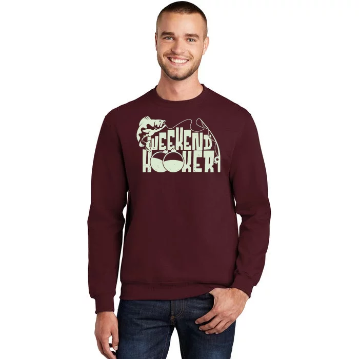 Funny Weekend Hooker Fishing Fan Tall Sweatshirt