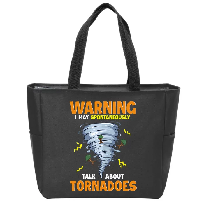 Funny Warning I May Spontaneously Talk About Tornadoes Zip Tote Bag