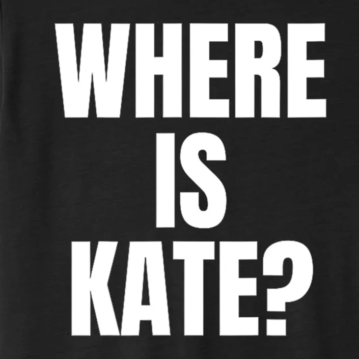 Funny Where Is Kate Royal Family Kate Middleton ChromaSoft Performance T-Shirt