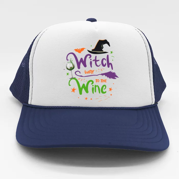 Funny Wine Ing Witches Witch Way To The Wine Halloween Gift Trucker Hat