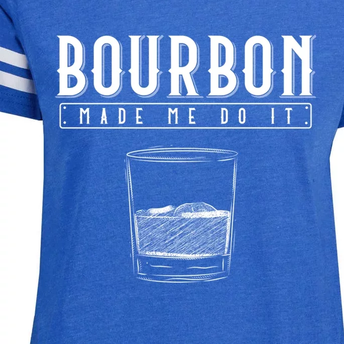 Funny Whiskey Ing Bourbon Made Me Do It Bourbon Gift Enza Ladies Jersey Football T-Shirt